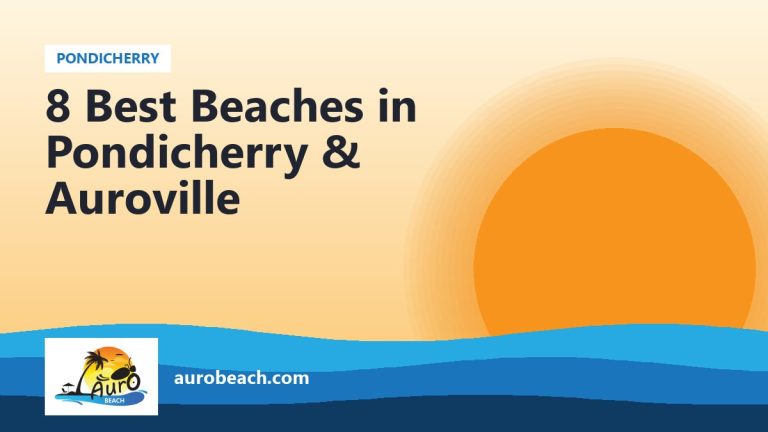 8 Best Beaches in Pondicherry & Auroville
